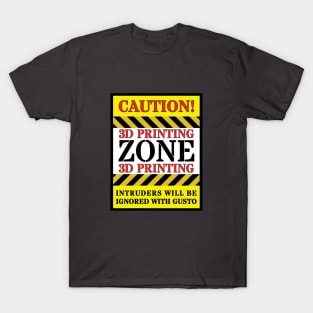 3d Printing Zone T-Shirt